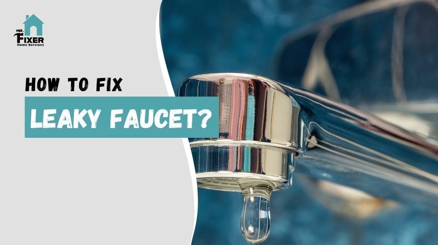 How To Fix A Leaky Faucet