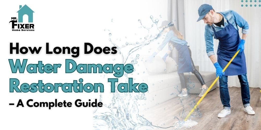 How Long Does Water Damage Restoration Take